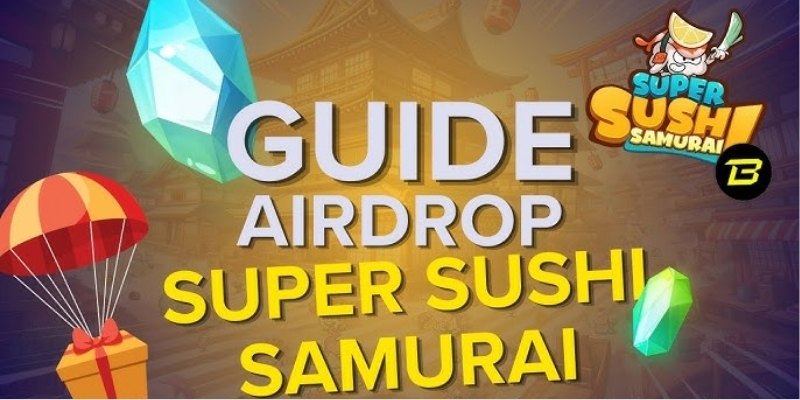 Super Sushi Samurai Airdrop